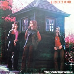 Freedom ‎– Through The Years