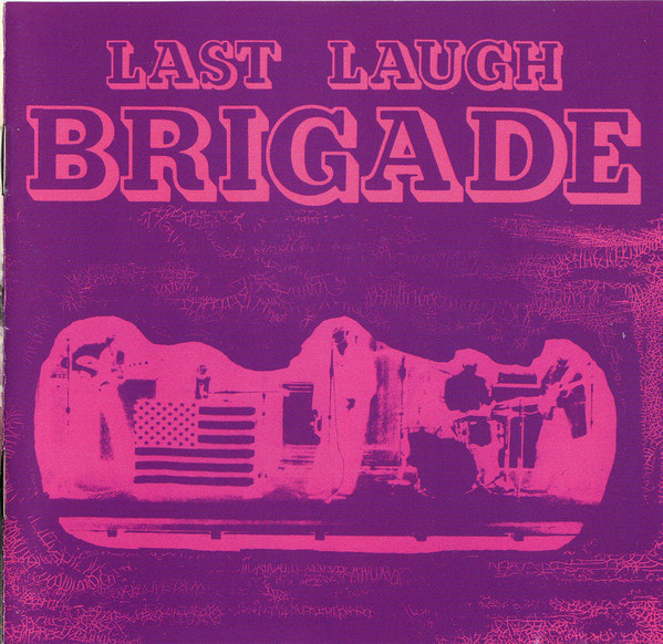 BRIGADE -  LAST LAUCH